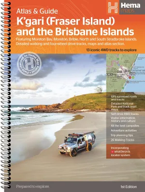 K'Gari (Fraser Island) & the Brisbane Islands Atlas & Guide (1st Edition) by Hema Maps